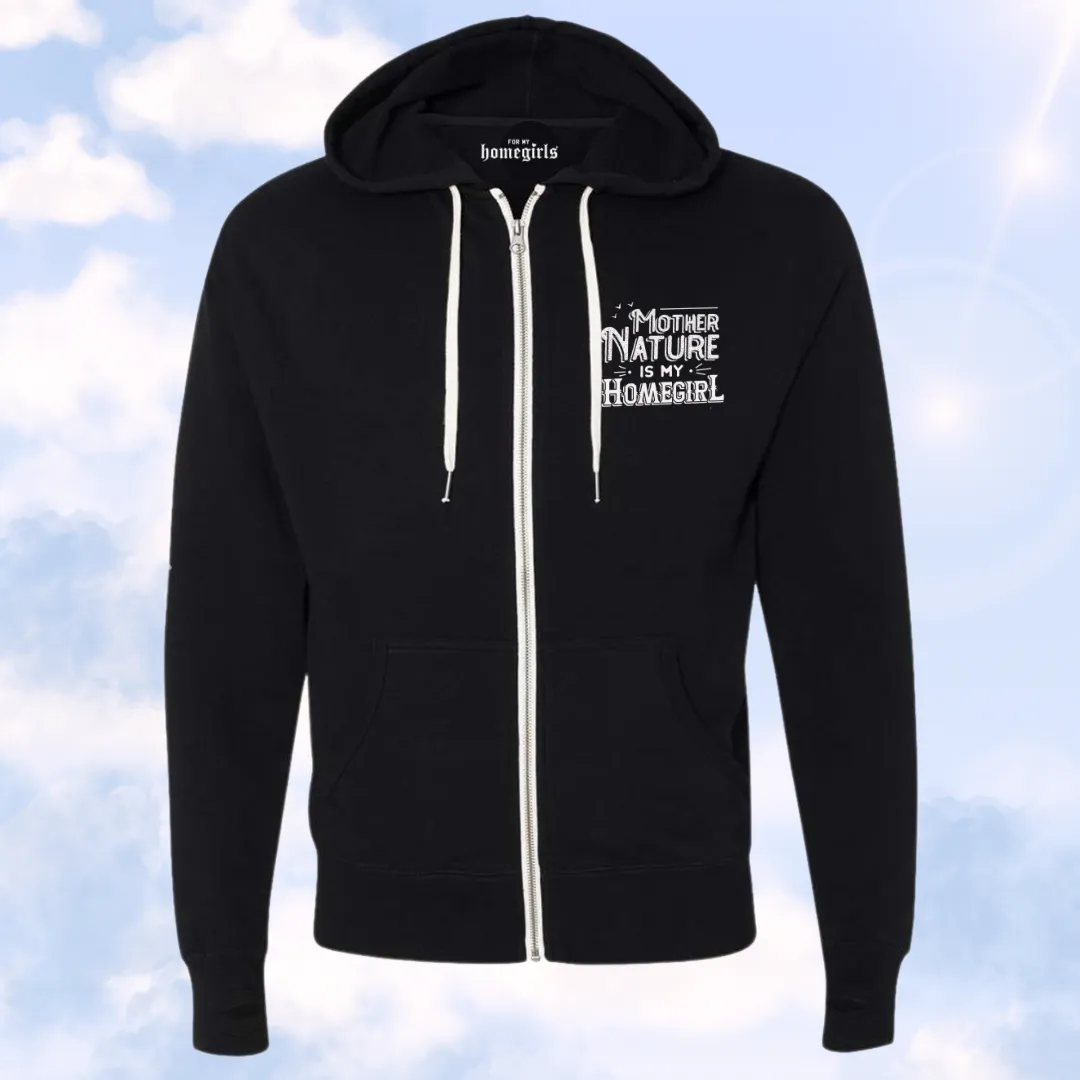 Black Mother Nature is My Homegirl (Unisex Zip-Up Hoodie)