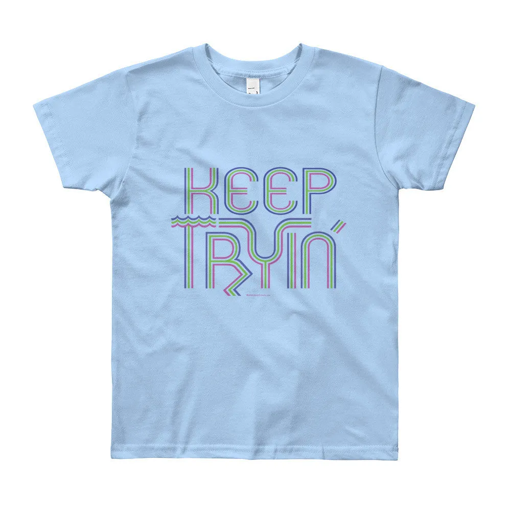 Keep Tryin' Youth T-Shirt
