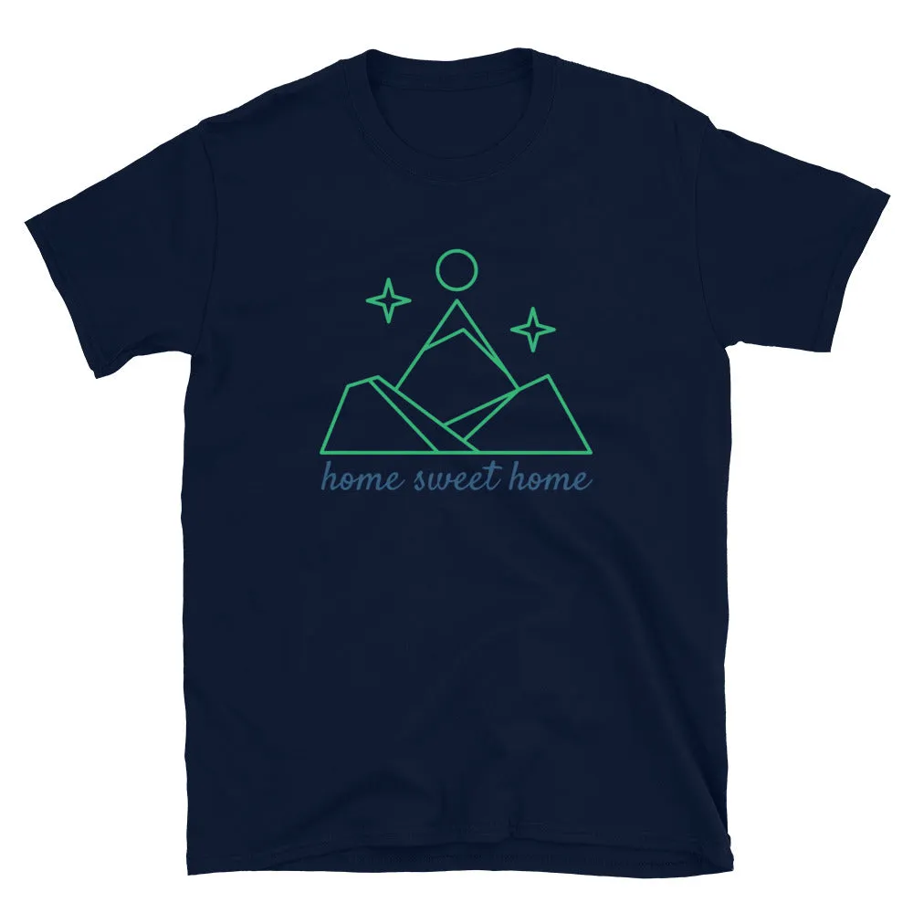 "Home Sweet Home" Unisex Mountain Home T-Shirt