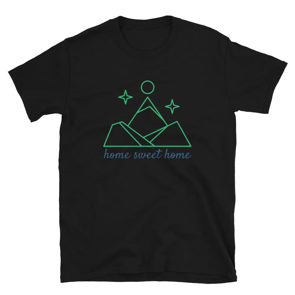 "Home Sweet Home" Unisex Mountain Home T-Shirt