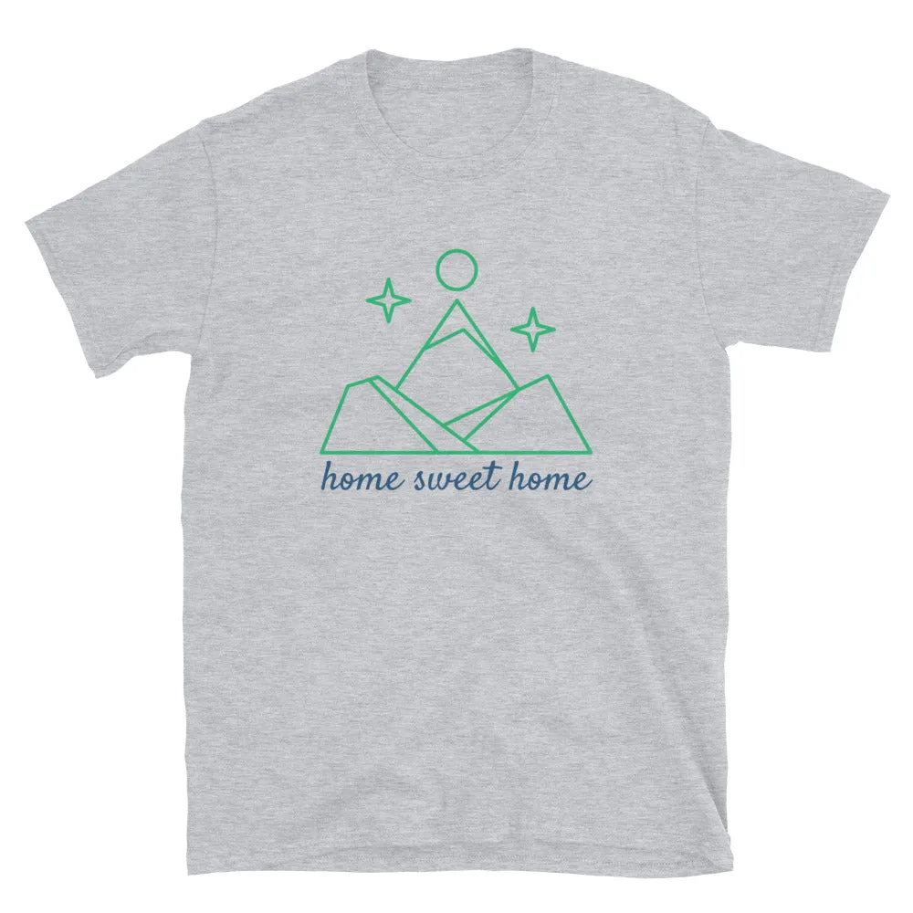 "Home Sweet Home" Unisex Mountain Home T-Shirt